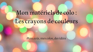 Mon matériel de colo : les crayons !