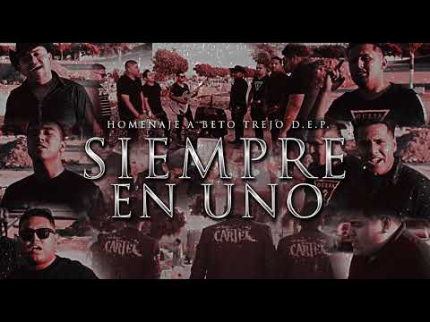 Siempre En Uno ( homenaje a Beto Trejo d.e.p. ) - estudio 2019 * EXCLUSIVO *