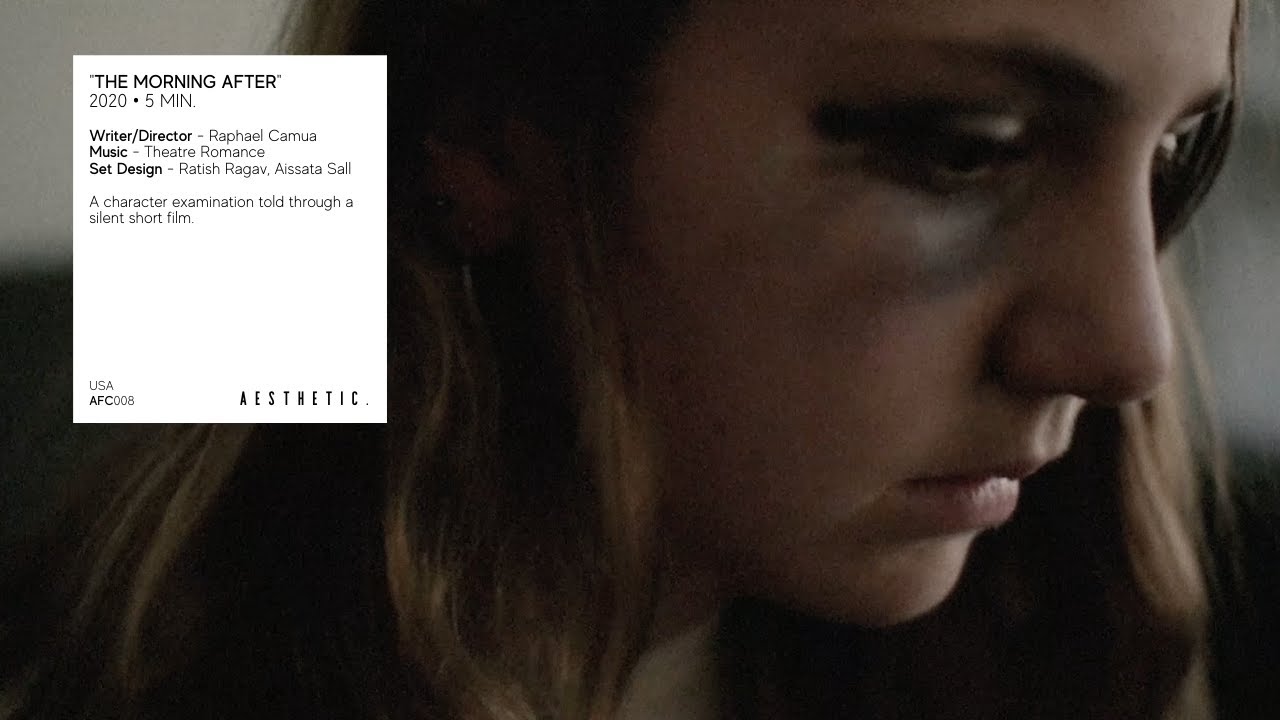 The Morning After | A Short Film by Raphael Camua | AESTHETIC.