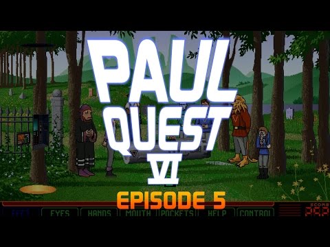Paul Quest VI - Ep05 - A Disarming Eulogy