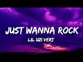 Lil Uzi Vert Just Wanna Rock Lyrics