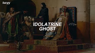 Idolatrine : Ghost (Spanish / English lyrics)