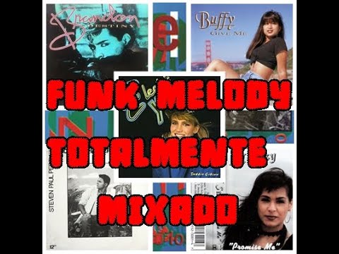 FUNK MELODY TOTALMENTE MIXADO 1