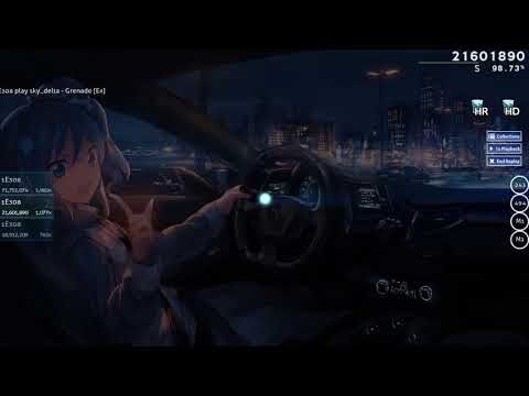 osu! - sky_delta - Grenade [Ex] +HDHR #1