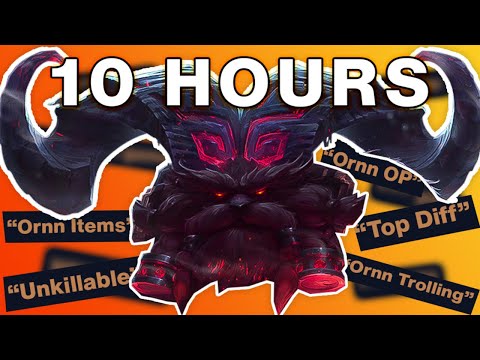 I Spent 10 HOURS Learning Ornn to Prove He's TOO TANKY