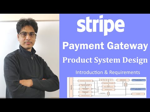 設計付款系統:Stripe（Introduction to Payment Gateway System Design | Design Payment System | Stripe Product Design）
