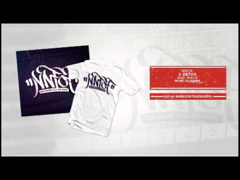 03. NNFoF "Detox" feat. Stillo, wosk: DJ Danek