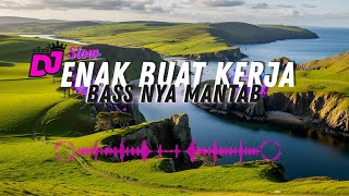 Download lagu DJ  SLOW ENAK  BANGET | REMIX ENAK BANGET | BIKIN SEMANGAT KERJA | BASS MANTAB mp3