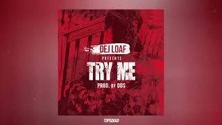DeJ Loaf - Try Me