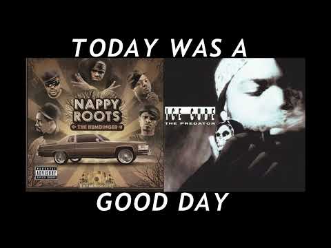 Ice Cube vs. Nappy Roots - Today Was a Good Day