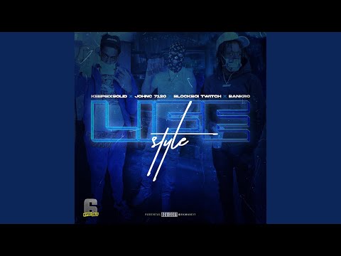 Lifestyle (feat. Blockboi twitch, JohnC 7120 & Bankro)
