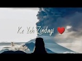 Rab Na Kare Ke Yeh Zindagi Whatsapp Status Sad Whatsapp Status