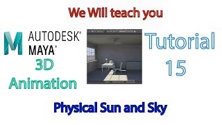 Autodesk  Maya Tutorial 15-  Lighting ,Physical Sun and Sky