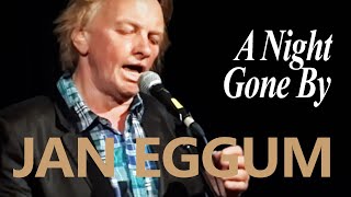 A Night Gone By JAN EGGUM  |  Voksne Herrers Orkester