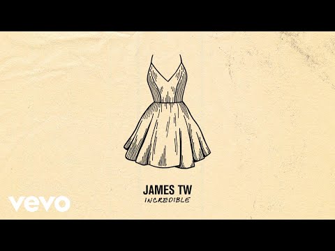 James TW - Incredible (Official Audio) Video