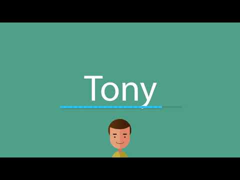 How to pronounce Tony
