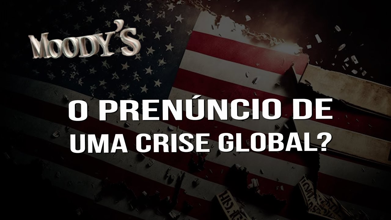Moody's Downgrades US Credit Rating, Harbinger of Global Crisis?