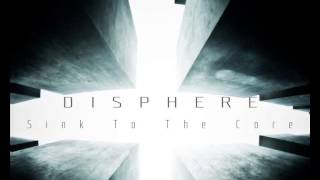 Disphere - Sink To The Core