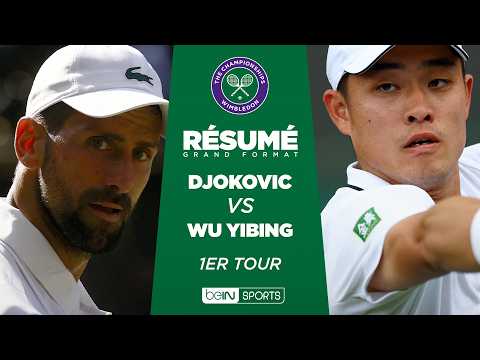 WIMBLEDON : Novak DJOKOVIC vs Wu YIBING | 1er tour