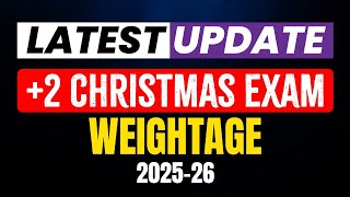 Plus Two Christmas Exam | Chapter wise Expected Weightage 2025-26 | Exam Winner Plus Two