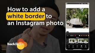 How to Add a White Border to an Instagram Photo: T