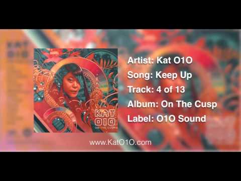 Kat O1O - Keep Up