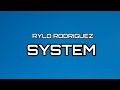 RYLO RODRIGUEZ - SYSTEM (LYRICS)