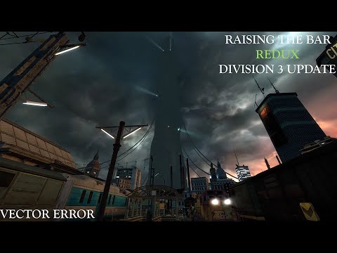 Raising the Bar: Redux | Division 3 Update | Chapter 1-2 | Intro | Vector Error