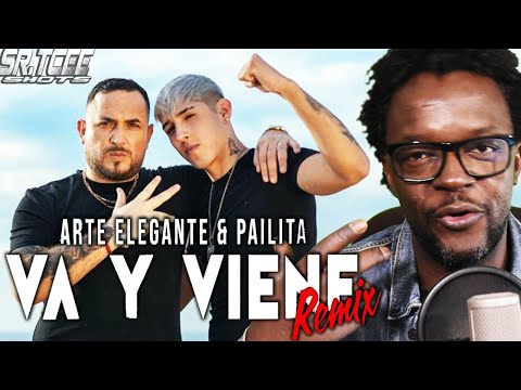 REACCION a Va y Viene remix - Arte Elegante & Pailita