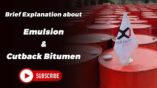 Brief Explanation about Emulsion and Cutback Bitumen