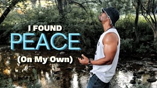 Download lagu I Found Peace (On My Own) mp3