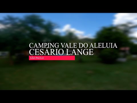 Camping Vale do Aleluia - Cesário Lange - SP
