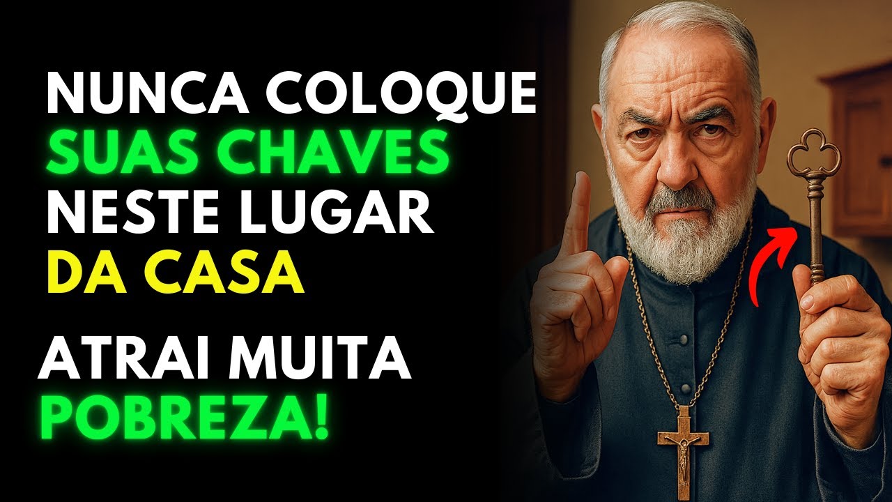 Padre Pio: NUNCA deixe suas CHAVES NESTE LOCAL da casa – você pode estar AFASTANDO O DINHEIRO