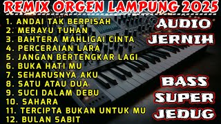 Download lagu FULL ALBUM REMIX ORGEN LAMPUNG 2025 - ANDAI TAK BERPISAH MERAYU TUHAN FULL BASS AUDIO JERNIH - V14 mp3 Download lagu FULL ALBUM REMIX ORGEN LAMPUNG 2025 - ANDAI TAK BERPISAH MERAYU TUHAN FULL BASS AUDIO JERNIH - V14 mp3