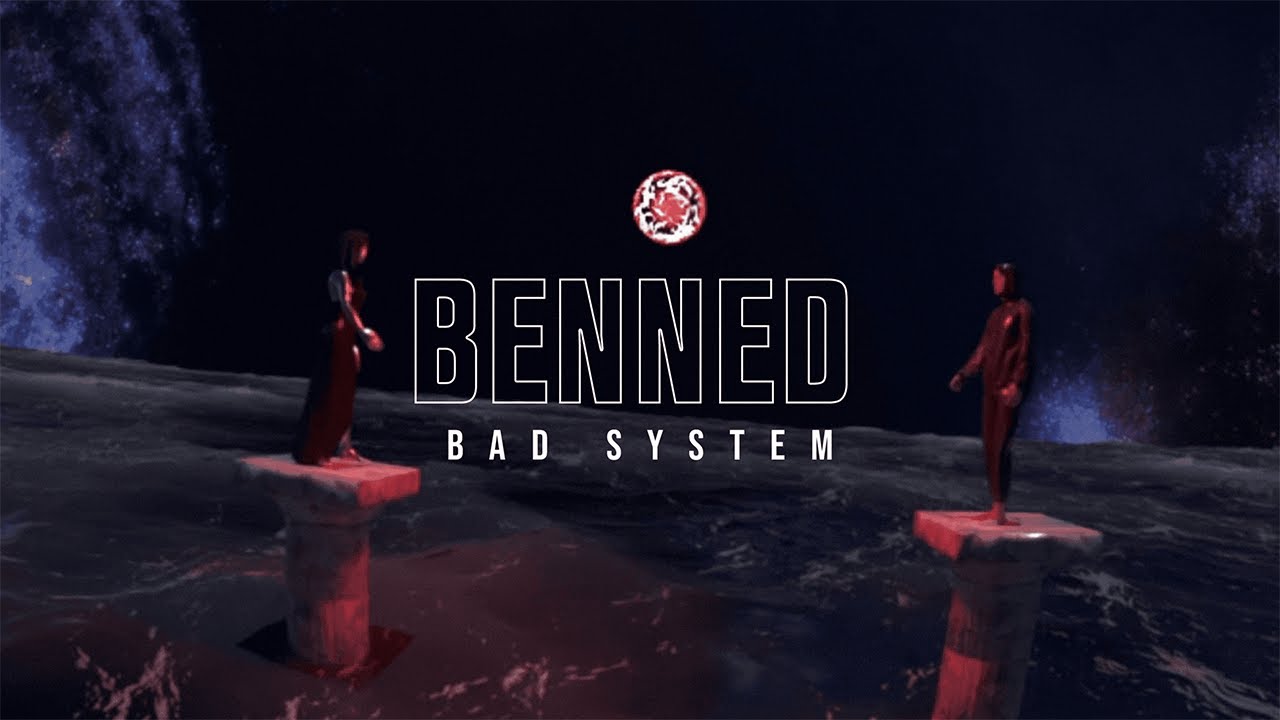 BAD SYSTEM - Benned (Official Lyrics Video)