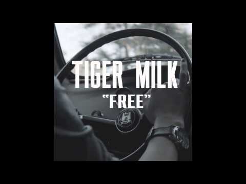 Tiger Milk - Free