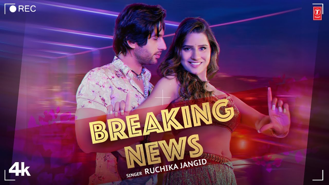 Breaking News Lyrics - Ruchika Jangid