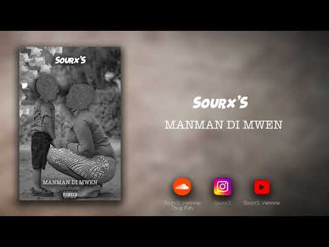 Sourx'S Vermine's -  MANMAN DI MWEN (Prodby.Sourx'S Vermine's)ThugFah2k19
