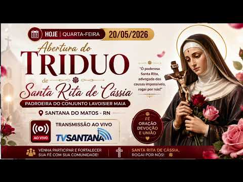 Abertura do Tríduo de Santa Rita de Cássia em Santana do Matos  20/05/2026