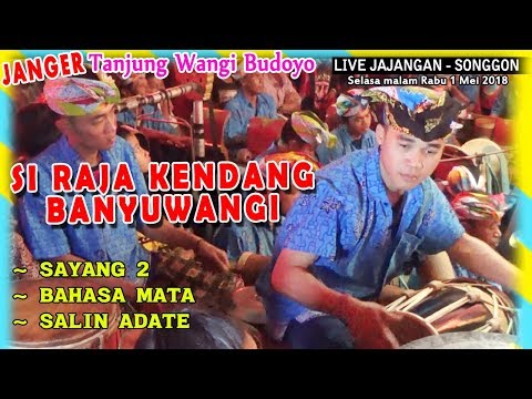 SANDI Si RAJA KENDANG BANYUWANGI - JANGER TANJUNG WANGI BUDOYO