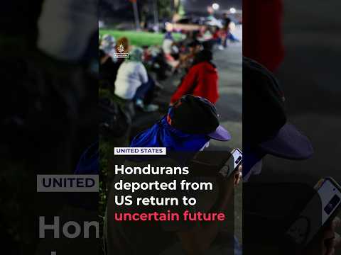 Nearly 38,000 Hondurans Deported as Families Return to an Uncertain Future