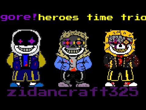 gore! heroes time trio phase 1 theme