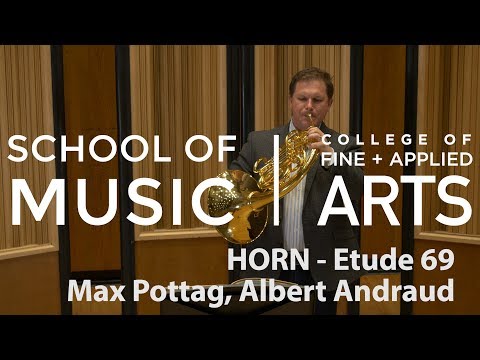 Professor Bernhard Scully: ILMEA Horn - Etude 69 - Max Pottag, Albert Andraud