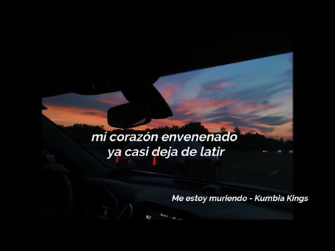 Me estoy muriendo - Kumbia Kings