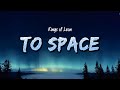 Kings Of Leon - To Space (Lyrics)