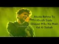 Full Song Shukriya Lyrics KK Jubin Nautiyal Jeet Gannguli Alia Bhatt Aditya Roy Kapoor Sadak 2
