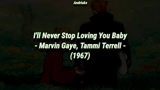 I&#39;ll Never Stop Loving You Baby - Marvin Gaye, Tammi Terrell (1967)