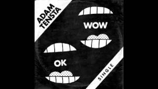 Adam Tensta - OK Wow (Official)