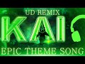Kung Fu Panda 3: EPIC KAI THEME SONG [Samuel Kim] (UD Remix)