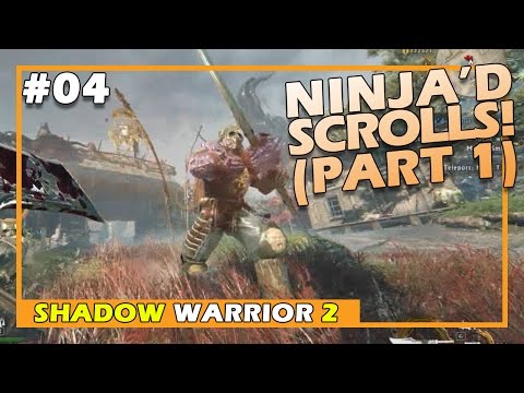 Ninja'd Scrolls - Part 1! (Shadow Warrior 2 #4 INSANITY Playthrough)